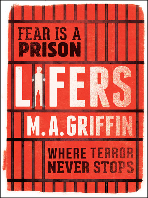 Title details for Lifers by M. A. Griffin - Wait list